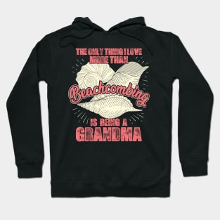 Beachcombing Grandma Grandmother Gift Hoodie